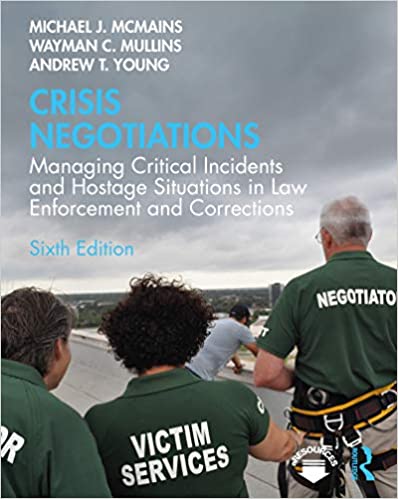 Crisis Negotiations: Managing Critical Incidents and Hostage Situations in Law Enforcement and Corrections (6th Edition) - Orginal Pdf